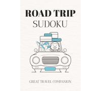 Road Trip Sudoku Puzzle Book: Sudoku Puzzle for Road Trips | Help Calm the Mind, Relax, and Focus | 6x9 Inches, 110 Pages | 50+ Puzzles | Solutions Included