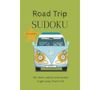 Road Trip Sudoku Puzzle Book: Sudoku Puzzles for Travel & Adventure | Get away from it all | 6x9 inches, 110 pages | 50+ puzzles | solutions included