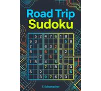 Road Trip Sudoku: Road Trip Sudoku: Sudoku Puzzles for Anxiety, Mindful, ADHD, Relax and Focus | hours of fun and relaxation | 6x9 inches 120 pages | ... Medium, Hard Puzzles | Solutions included