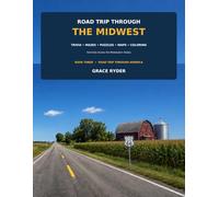 Road Trip Through the Midwest: Trivia, Mazes, Puzzles, Maps & Coloring Activities Across the Midwestern States (Road Trip Through America)
