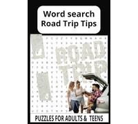 Road Trip Tips Word Search Puzzle Book: Word Searches with Easy to Read Print about Road Trip Tips, Travel, High Way and plus | 6x9 inches, 110 pages ... Tip for Free Times, Holidays and Vacations