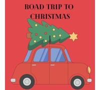 Road Trip to Christmas: A Merry Travel-Themed Christmas Coloring Book for Kids and Families