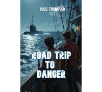 Road Trip To Danger