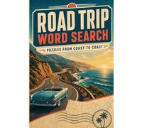 Road Trip Word Search: 50 Large-Print Puzzles from Coast to Coast for Adults Who Love Travel, Landmarks, and the Open Road