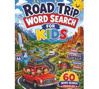 Road Trip Word Search for Kids: 60 Fun Car Travel Puzzles for Boys & Girls Ages 6-12 - Perfect Boredom Buster on the Go