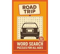 Road Trip Word Search Puzzle Book: Easy-to-Read Word Searches About Road Trips, Car Rides, and Backseat Adventures | 50+ Fun Puzzles for All Ages | ... for Vacations, Holidays, and Family Time