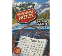 Road Trip Word Search Puzzles for Teens, Adults, & Seniors: Adventurous and Entertaining Road Trip Themed Word Search Puzzles with Large Print | 6x9 ... Boring Backseats, and Free Time on the Road