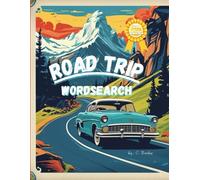 Road Trip Word Search: Relaxing Word Hunts for the Journey Ahead, Unwind One Puzzle at a Time