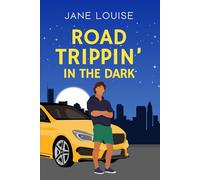 Road Trippin' In The Dark: 4 (Savannah Martin)