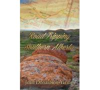 Road Tripping Southern Alberta