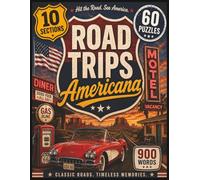 Road Trips Americana: 60 Word Search Puzzles Featuring Classic Cars, Open Highways, Roadside Diners, Small Towns, Landmarks and American Culture