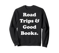 Road Trips And Good Books Enthusiasts Sudadera