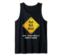 Road Work Ahead: «Espero Que Haga», letreros de construcción Divertidos, papá. Camiseta sin Mangas