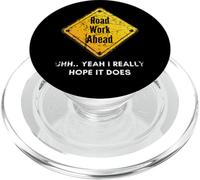 Road Work Ahead: «Espero Que Haga», letreros de construcción Divertidos, papá. PopSockets PopGrip para MagSafe