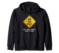 Road Work Ahead: «Espero Que Haga», letreros de construcción Divertidos, papá. Sudadera con Capucha