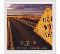 Road Work Ahead - on The Road Again