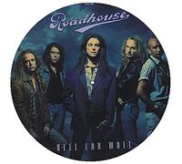Roadhouse - Hell Can Wait