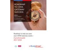Roadmap To Cima Gateway Success: Roadmap To Help You Pass Your Cima Ga