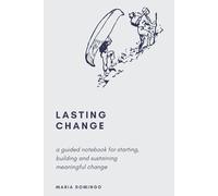 Roadmap to Lasting Change: A practical guided journal to starting, building, and sustaining meaningful change (Pocket Sized Coach - Your cheat codes to making any type of change in your life)
