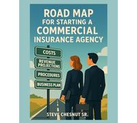 Roadmap to Starting a Commercial Insurance Agency