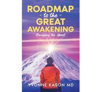 Roadmap to the Great Awakening: Purifying the Heart