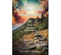 Roads, Ditches, Traps, and Snares: Book 1: The Road