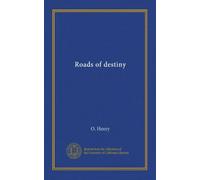 Roads of destiny