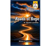 Roads Of Hope: Echoes of Tomorrow