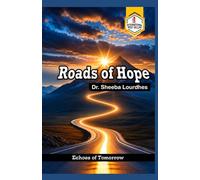 Roads Of Hope: Echoes of Tomorrow