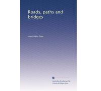 Roads, paths and bridges: Volume 2