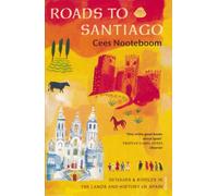 Roads To Santiago: Detours and Riddles in the Land and History of Spain [Idioma Inglés]