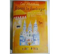 Roads to Santiago: Detours in the Lands and History of Spain