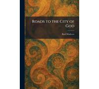 Roads to the City of God