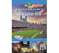RoadTrip America A Sports Fan's Guide to Route 66: 2 (Scenic Side Trips)