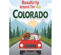 Roadtrip Around the USA - Colorado Edition: Fun Facts & Coloring Book for Kids Ages 4-8 | Explore Mountains, Wildlife & History with Easy Coloring ... bold illustrations and friendly state facts