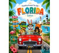 Roadtrip Around the USA - Florida Edition: Fun Facts & Coloring Book for Kids Ages 4-8: Explore Florida's Beaches, Wildlife, Space Rockets, Theme ... Fun Coloring Pages and Educational Facts