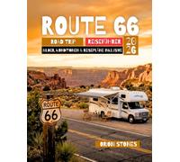 Roadtrip Route 66 Reiseführer 2026: Reiseplaner zum 100. Jubiläum: Budget-Routen für Wohnmobile & Elektroautos, GPS-Koordinaten, Kult-Diners und ... bis Santa Monica (Camper Globetrotter DE)