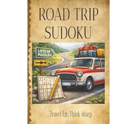 Roadtrip Sudoku: Sudoku Puzzles for Roadtrip | help Calm the Mind, Relax, and Focus | 6 x 9 Inches, 110 pages | 50+ Puzzles | Solutions included