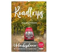 Roadtrips - Urlaub auf Rädern (Wandkalender 2026 DIN A2 hoch), CALVENDO Monatskalender: Deutschland mit dem Camper erleben.