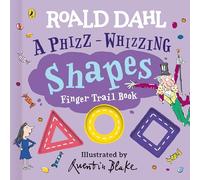 Roald Dahl: A Phizz-Whizzing Shapes Finger Trail Book