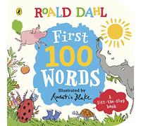 Roald Dahl: First 100 Words : A lift the flap story