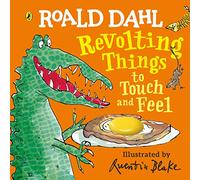 Roald Dahl. Revolting Things To Touch And Feel