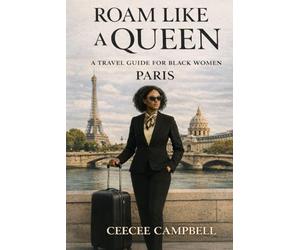 Roam Like a Queen A Travel Guide for Black Women - Paris