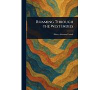Roaming Through the West Indies