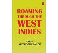 Roaming Through the West Indies