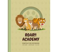 ROAR ACADEMY: Cute Composition Notebook Wide Ruled for Teens, Office, School, Girls & Boys: Aesthetic Colorful Cover for Big Cats Lovers | School Supplies | 7.5 x 9.25 Inch Size | 120 Pages