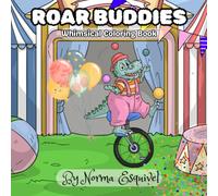 Roar Buddies: Whimsical Coloring Book | my dinosaur coloring book | simple designs coloring book | fun, adorable | cute animals bold and easy | ... kids | 8.5 x 8.5" | 40+ stress relief pages