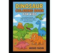 Roar & Color: A Dinosaur Adventure Coloring Book For Kids: My First Dinosaur Coloring Book