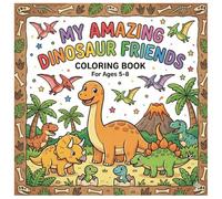 Roar & Color! Dinosaur Adventures: An Awesome Coloring Book for Toddlers and Kids with T-Rex, Triceratops, and More