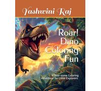 Roar! Dino Coloring Fun: Ages 3-8 (RoarKids Activity Series)